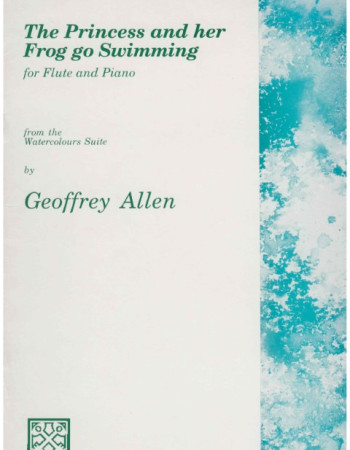 Allen Geoffrey The Princess and Her Frog Flute & Piano
