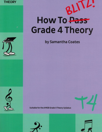 How to Blitz Grade 4 Theory Coates, S.
