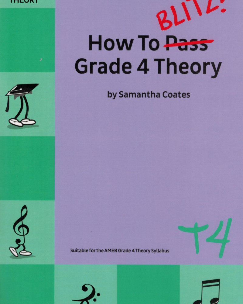 How to Blitz Grade 4 Theory Coates, S.