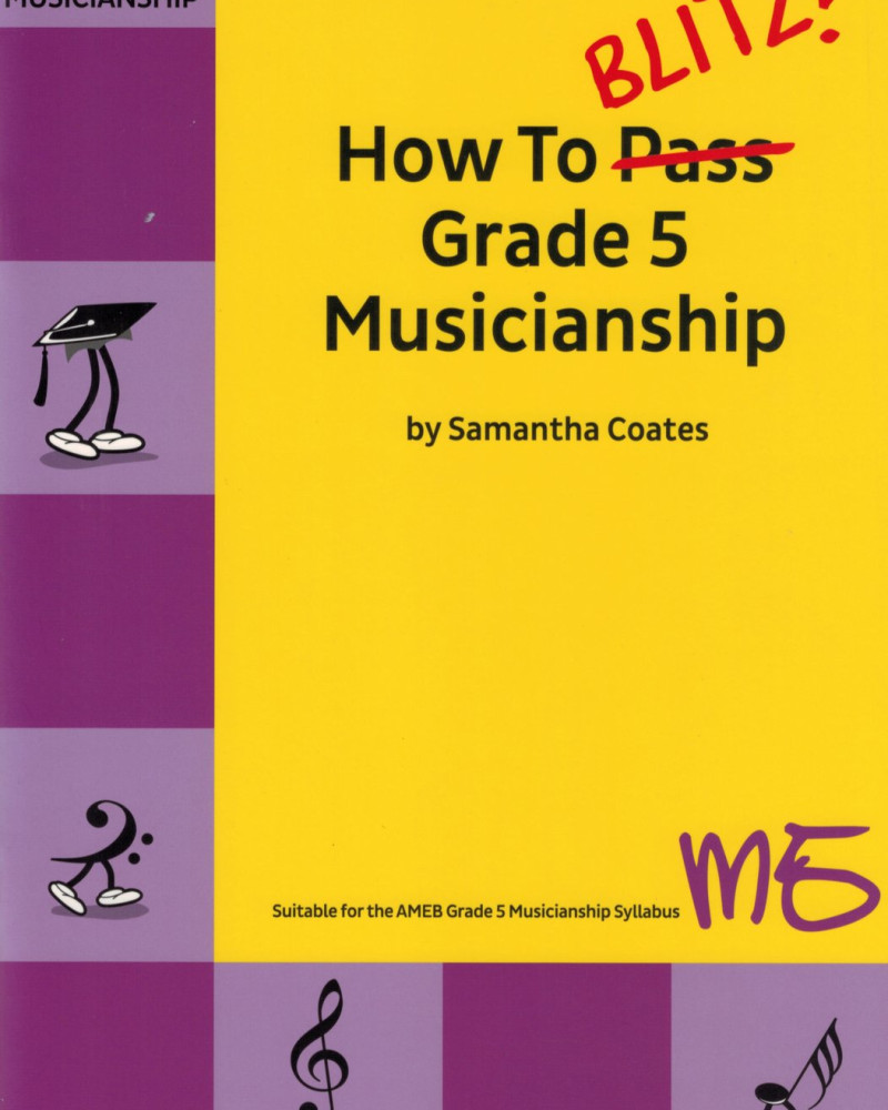 How to Blitz Grade 5 Musicianship Coates, S.