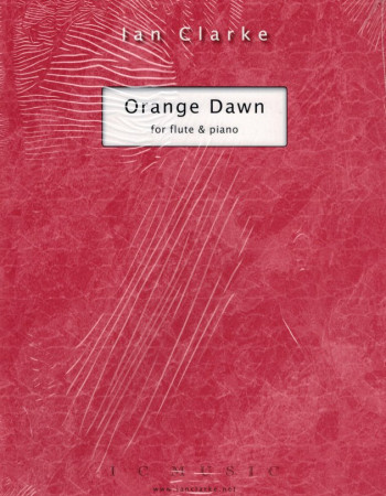 Clarke Ian - Orange Dawn (Flute/Pno)