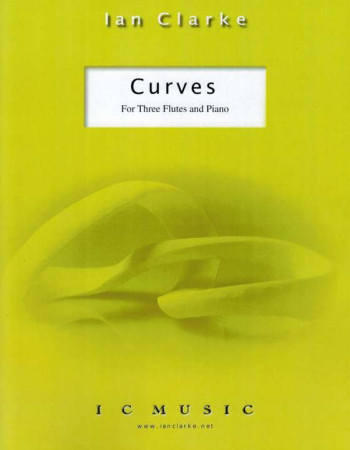 Clarke Ian - Curves for 3 Flutes and Piano