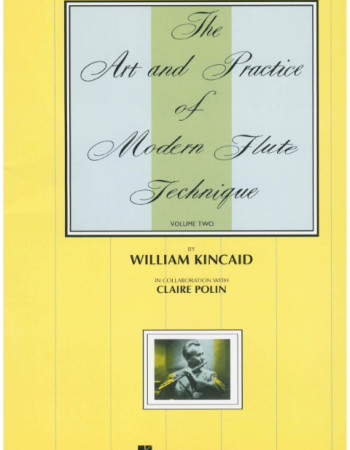 The Art & Practice of Modern Flute Technique Vol 2 Kincaid