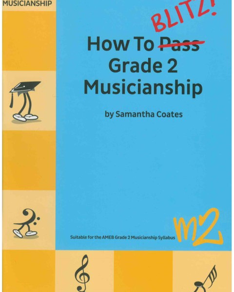 How to Blitz Grade 2 Musicianship Coates, S.
