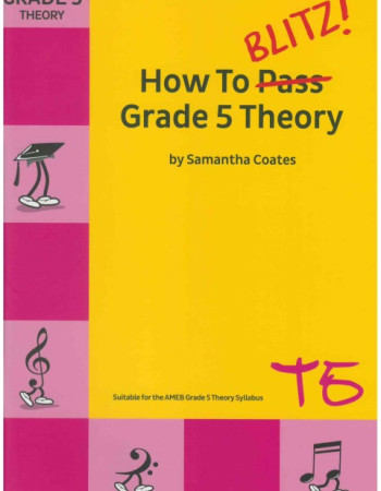 How to Blitz Grade 5 Theory Coates, S.