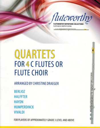 Quartets for Four C Flutes or Flute Choir (Fluteworthy)