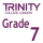 Trinity Grade 7