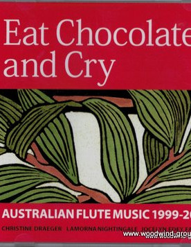 Cd - Eat Chocolate & Cry (Fluteworthy)