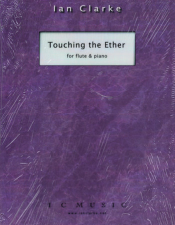 Clarke Ian - Touching The Ether (Flute/Pno)