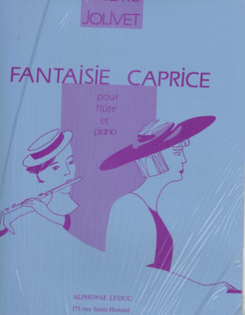 Jolivet A. Fantaisie Caprice (Leduc)