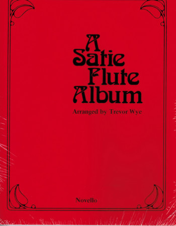 Satie Album Arr Trevor Wye (Novello)
