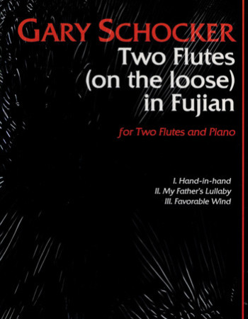 Schocker Two Flutes (On The Loose) In Fujian Two Flutes/Pno