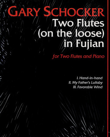 Schocker Two Flutes (On The Loose) In Fujian Two Flutes/Pno