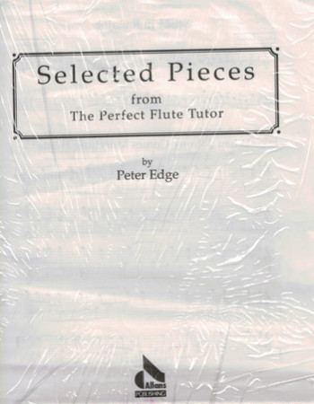 Selected Pieces From The "Perfect" Flute Tutor Bk.1