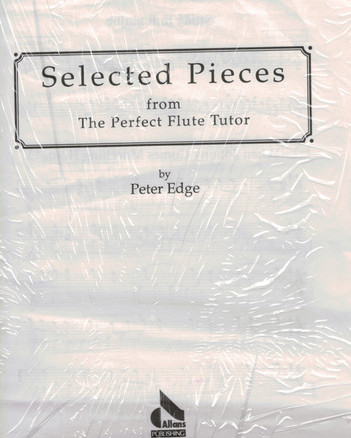 Selected Pieces From The "Perfect" Flute Tutor Bk.1