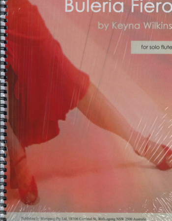 Wilkins Keyna Buleria Fiero For Solo Flute (Wirripang)
