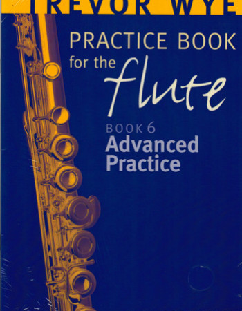 Wye, T. Practice Book 6 Advanced Technique