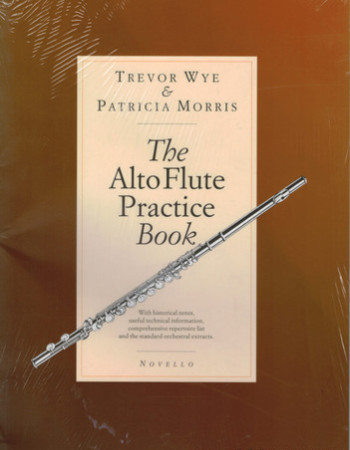 Wye, T. The Alto Flute Practice Book (Novello)