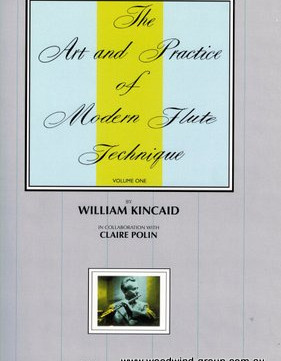 The Art & Practice of Modern Flute Technique Vol 1 Kincaid
