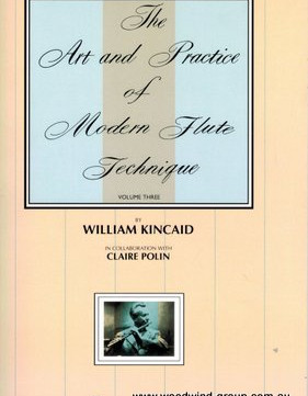 The Art & Practice of Modern Flute Technique Vol 3 Kincaid