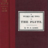 A Word or Two on the Flute - James