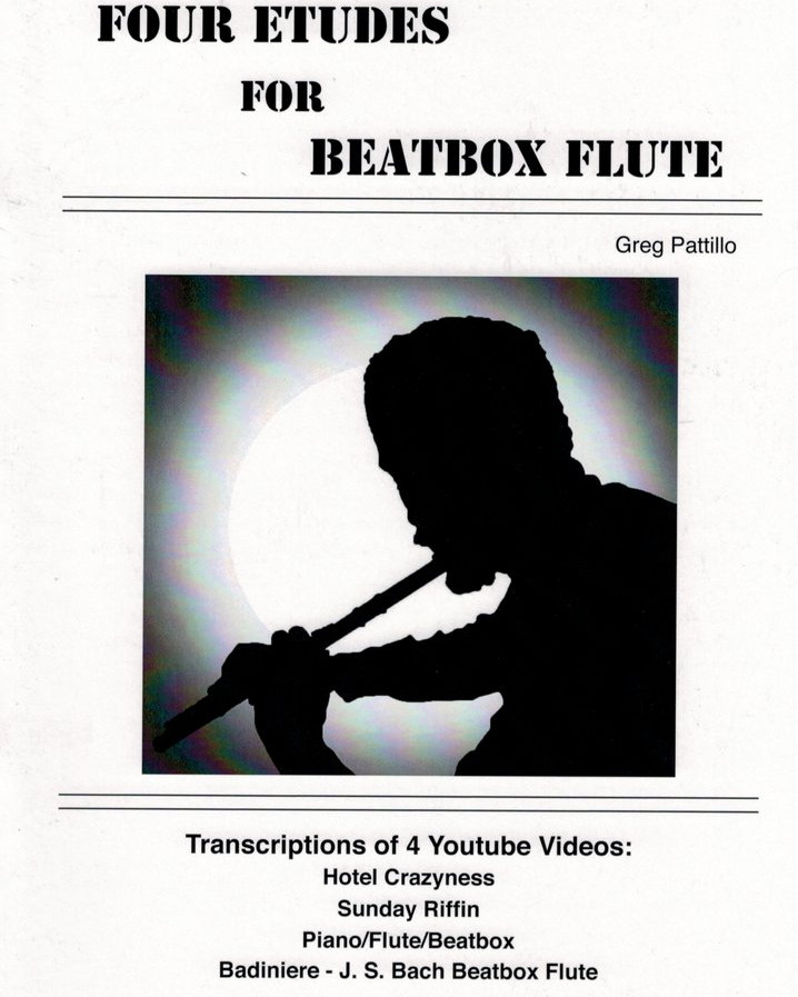 Pattillo, Greg - 4 Etudes for Beatbox Flute