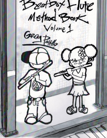 Pattillo, Greg Beatbox Flute Method Vol.1