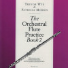 Wye, T. The Orchestral Flute Practice Book 2 (Novello)