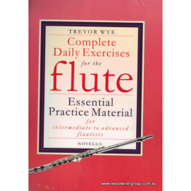 Wye T. Complete Daily Exercises For Flute (Novello)